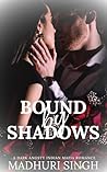 Bound By Shadows ...
