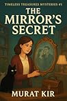 THE MIRROR'S SECR...