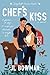 Chef's Kiss by JL Bowman