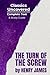 The Turn of the Screw (Clas...
