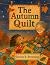 The Autumn Quilt: A Cozy Fa...