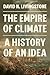 The Empire of Climate: A Hi...