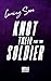 Knot Their Soldier: Part Two