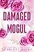 Damaged Mogul