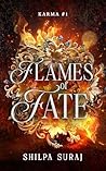 Flames of Fate by Shilpa Suraj
