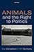 Animals and the Right to Politics by Sue Donaldson