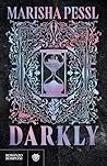 Darkly