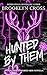 Hunted by Them (Primal Desi...