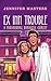 Ex Inn Trouble by Jennifer Masters