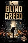 BLIND GREED: From...