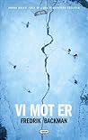 Vi mot er