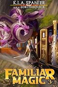 Familiar Magic: Book Three