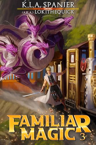 Familiar Magic: Book Three (Kindle Edition)