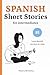 Spanish Short Stories for I...