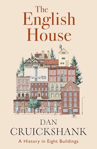 The English House: A History in Eight Buildings (Kindle Edition)