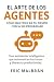 El Arte de los Agentes by Eric Malbrán