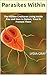 Parasites Within: The Hidde...