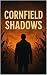 Cornfield Shadows (Heartlan...