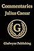 Julius Caesar's Commentarie...