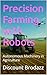 Precision Farming with Robots by Discount Brodazz