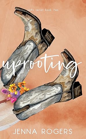 Uprooting (Roots Series, #2)