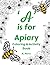 A is for Apiary by K. Perry