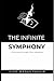 The Infinite Symphony: A jo...
