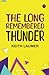 The Long Remembered Thunder