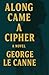 Along Came A Cipher (George...