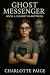 Ghost Messenger: Book I, Caught In-Between
