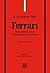 Η ιστορία της Ferrari: Ένας ύμνος στην αυτοκινητιστική υπεροχή
