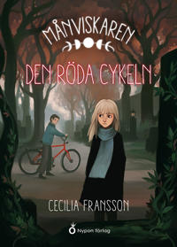 Den röda cykeln (Månviskaren, #1)