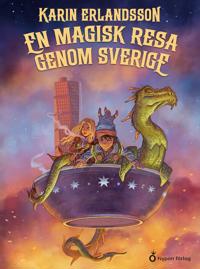 En magisk resa genom Sverige (Hardcover)