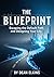 The Blueprint: Escaping the...