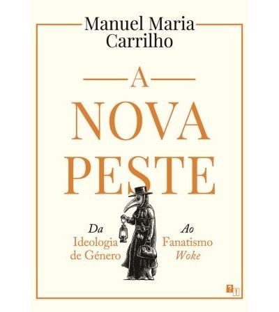 A Nova Peste - Da ideologia de género ao fanatismo woke