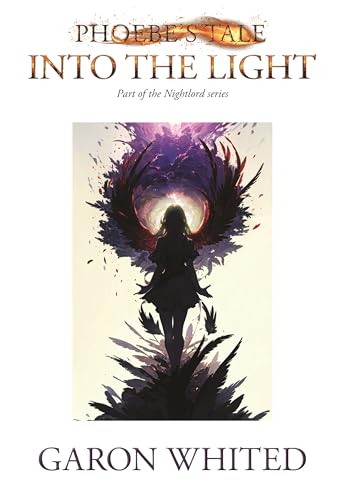 Phoebe's Tale: Into the Light (Nightlord)