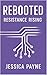 Rebooted: Resistance Rising (Rebooted Series Book 2)