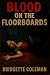 Blood on the Floorboards