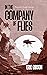 In the Company of Flies by Eric  Gibson