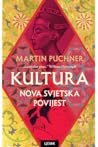 Kultura - Nova svjetska povijest by Martin Puchner
