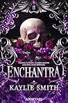 Enchantra by Kaylie Smith