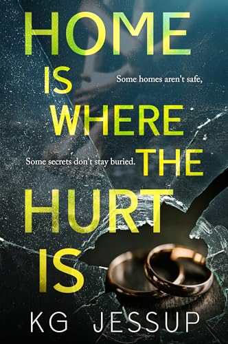 Home Is Where The Hurt Is (Kindle Edition)