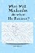 What will Malcolm do when He Retires? by Joseph Ball