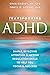 Transforming ADHD: Simple, Effective Attention and Action Regulation Skills to Help You Focus and Succeed