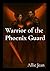 Warrior of the Phoenix Guard
