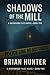 Shadows of the Mill: A Have...