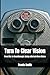 Turn To Clear Vision: From ...