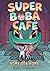 Super Boba Café #2: Home Sea Home