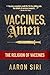 Vaccines, Amen: The Religion of Vaccines