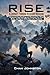 Rise a Journey Through Medical Recovery by Cham Johnston